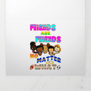 Friends Are Friends No Matter What Tri-Fold Holiday Card