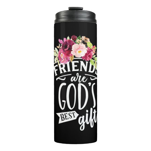 Friends Are God Best Gift Thermal Tumbler (Front)
