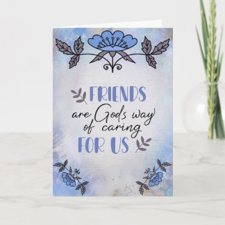 Friends Are God's Way of Caring For Us Card