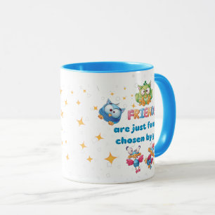 Friends Are Just Family Chosen By You  Mug