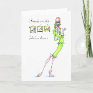 Friends are like fabulous shoes greeting card