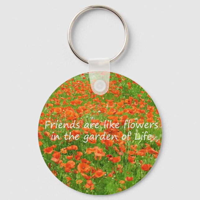 Friends Are Like Flowers Keychain (Front)