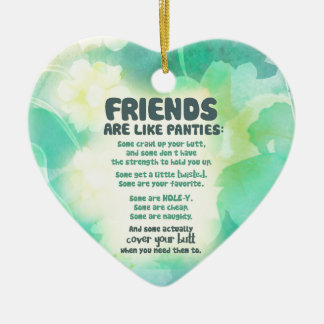 Friends are like Panties Ceramic Ornament