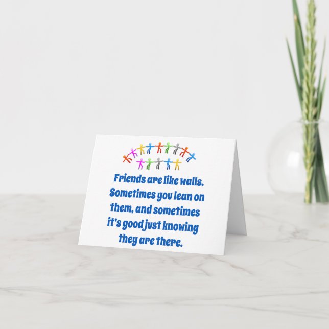 Friends Are Like Walls - Friendship Quote  Card (Front)