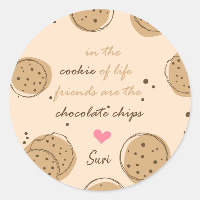 Friends are the Chocolate Chips of Life Sticker (Front)