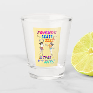 Friends Barware Skate With Heart Soar With Spirit Shot Glass
