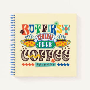 FRIENDS™ But First Coffee Vibrant Graphic Notebook