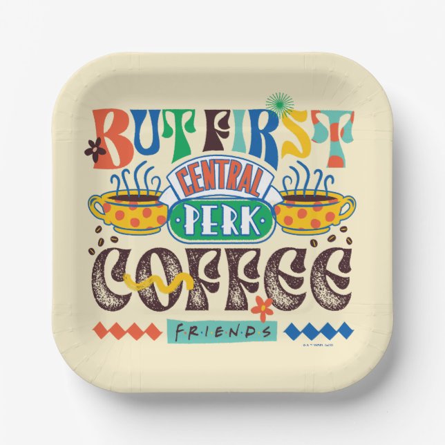 FRIENDS™ | But First Coffee Vibrant Graphic Paper Plate (Front)