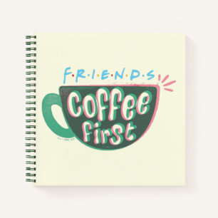 FRIENDS™   Coffee First Notebook