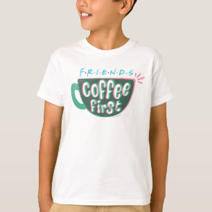 FRIENDS™   Coffee First T-Shirt