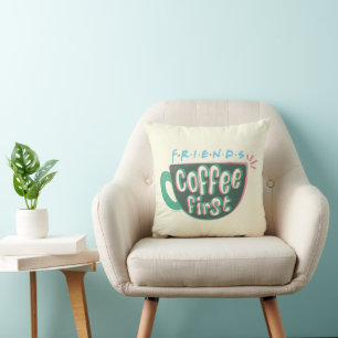 FRIENDS™   Coffee First Throw Pillow