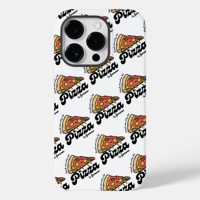 Friends Come and Go, But Pizza Is Forever Funny Case-Mate iPhone Case (Back)