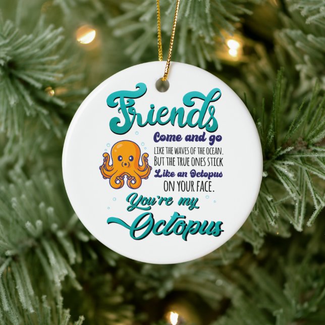 Friends Come and Go Like The Waves Of The Ocean Ceramic Ornament (Tree)