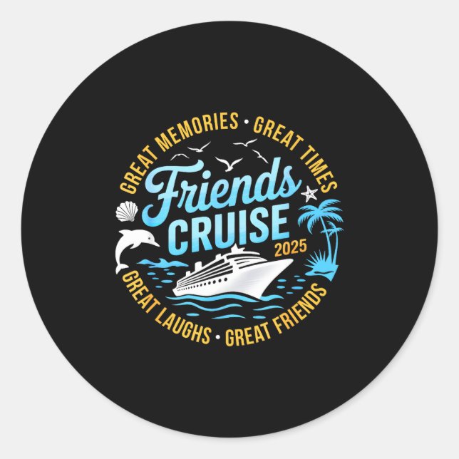 Friends Cruise 2025 Matching Group Vacation Trip C Classic Round Sticker (Front)