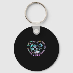 Friends Cruise 2025 Matching Group Vacation Trip C Keychain