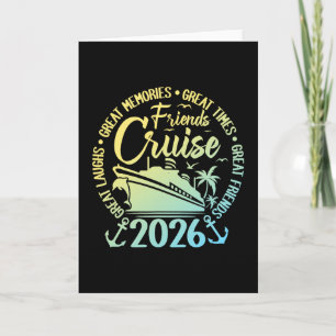 Friends Cruise 2026 Vacation Trip Cruising Friends Card