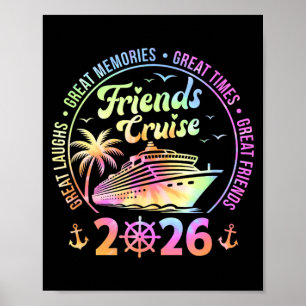 Friends Cruise 2026 Vacation Trip Cruising Friends Poster