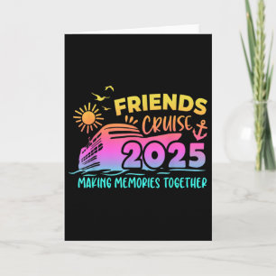 Friends Cruise Squad Making Memories Summer Togeth Card