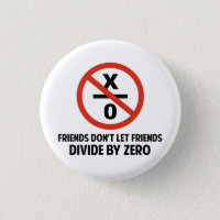 Friends Don't Divide by Zero