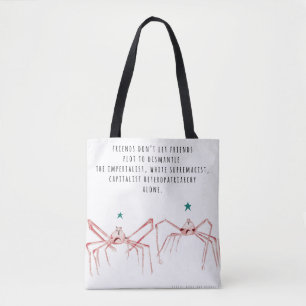 Friends don't let friends bag