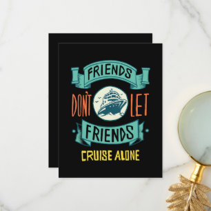 Friends Don't Let Friends Cruise Alone Funny Thank You Card