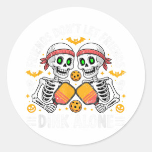 Friends Don't Let Friends Dink Alone Halloween Ckl Classic Round Sticker