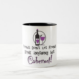 Friends don't let friends drink anything but Caber Two-Tone Coffee Mug