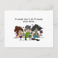 Friends don't let friends wine alone