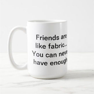 Friends/Fabric Quilter's Mug