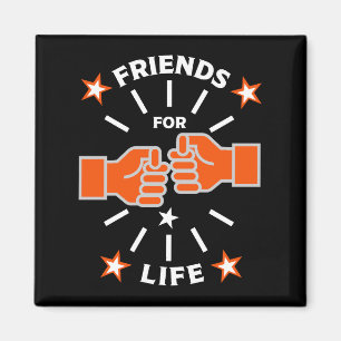 Friends For Life Magnet