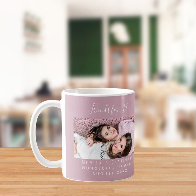 Friends for life photo names mauve dusty rose pink coffee mug (Creator Uploaded)