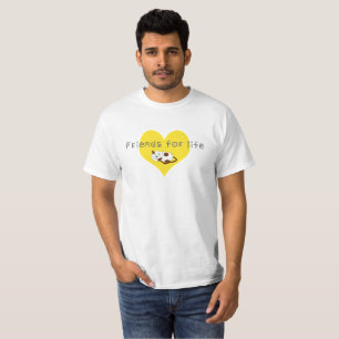 Friends for life T-Shirt