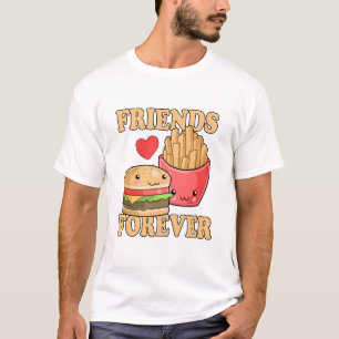 Friends Forever Burger and Fries Humour T-Shirt