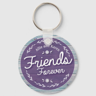 Friends Forever Custom Keychain