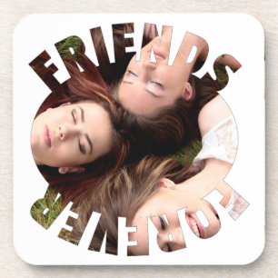 Friends forever personalized photo coaster