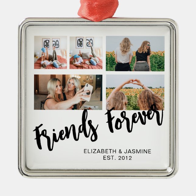 Friends Forever Photo Collage Gift for BFF Custom Metal Ornament (Front)