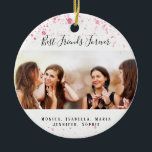 Friends forever pink glitter white photo ceramic ornament<br><div class="desc">A gift for your best friend(s) for birthdays,  Christmas or a special event. Black text: Best Friends Forever,  written with a trendy hand lettered style script. Personalize and use your own photo and names. A chic white background,  decorated with pink faux glitter dust.</div>