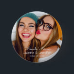 Friends forever | upload photo add names class of 2 inch round button<br><div class="desc">Upload your photo, add names and "class of" date to make this uniquely yours. Great gift for best friends who are leaving school and still want to have their best buddies with them. Great gift for friends for graduation parties. Perfect memento for this rite of passage. White calligraphy and modern...</div>