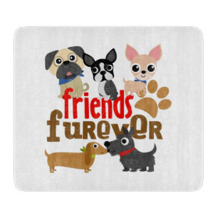 Friends Furever Dogs Puppies Cutting Board