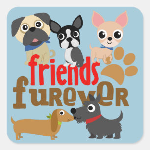 Friends Furever Dogs Puppies Square Sticker