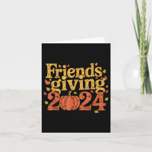 Friends Giving 2024 Thanksgiving Fall Friendsgivin Card