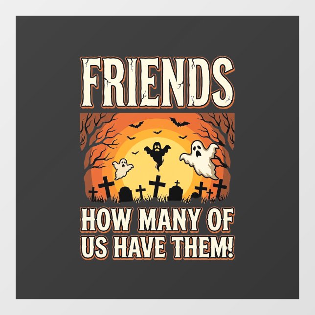 Friends Halloween Ghost Graveyard Design_1 Window Cling (Sheet)