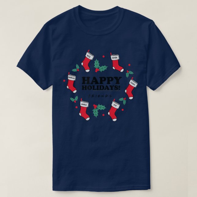 Friends Happy Holidays  T-Shirt (Design Front)