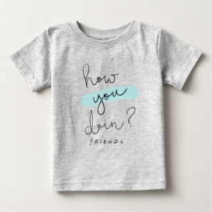 FRIENDS™ How You Doin? Baby T-Shirt