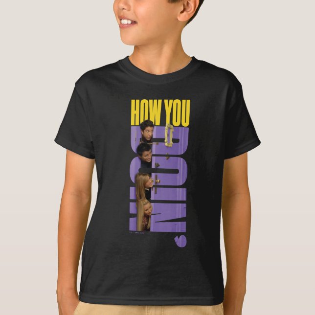 FRIENDS™ | How You Doin' T-Shirt (Front)