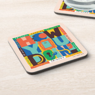 FRIENDS™ How You Doin' - Vibrant Graphic Coaster