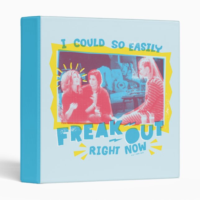 FRIENDS™ | I Could So Easily Freak Out Right Now Binder (Front/Spine)