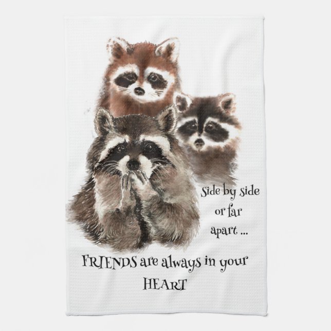 Friends in your Heart Quote Raccoon Animal Humour Kitchen Towel (Vertical)