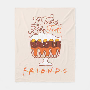 FRIENDS™ It Tastes Like Feet! Fleece Blanket