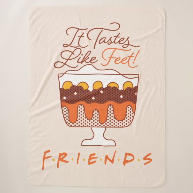 FRIENDS™ | It Tastes Like Feet! Sherpa Blanket (Front)